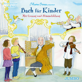 Hörbuch Bach für Kinder. Mit Gesang und Himmelsklang  - Autor N.N.   - gelesen von Marko Simsa