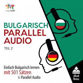 Hörbuch Bulgarisch Parallel Audio - Teil 2  - Autor N.N.   - gelesen von Lingo Jump