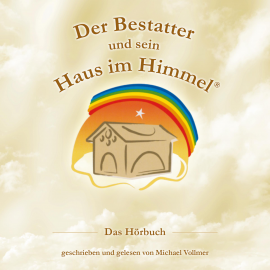 Hörbuch Der Bestatter und sein Haus im Himmel  - Autor N.N.   - gelesen von Michael Vollmer