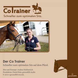 Hörbuch Der Co Trainer. Schneller Zum Optimalen Sitz Auf Dem Pferd.  - Autor N.N.   - gelesen von Andrea Heidenreich