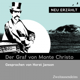 Hörbuch Der Graf von Monte Christo - neu erzählt  - Autor N.N.   - gelesen von Horst Janson