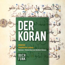 Hörbuch Der Koran (Ungekürzt)  - Autor N.N.   - gelesen von Schauspielergruppe