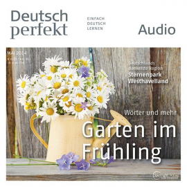 Hörbuch Deutsch lernen Audio - Der Garten im Frühling  - Autor N.N.   - gelesen von Diverse