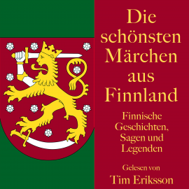 Hörbuch Die schönsten Märchen aus Finnland  - Autor N. N.   - gelesen von Tim Eriksson
