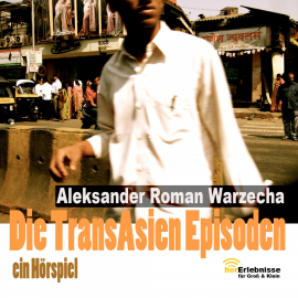Hörbuch Die Transasien Episoden  - Autor N.N.   - gelesen von Aleksander Roman Warzecha
