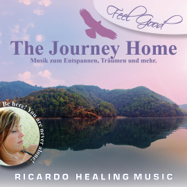 Hörbuch Feel Good - The Journey Home  - Autor N.N.   - gelesen von Ricardo M