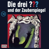 Folge 16: Die drei ??? und der Zauberspiegel