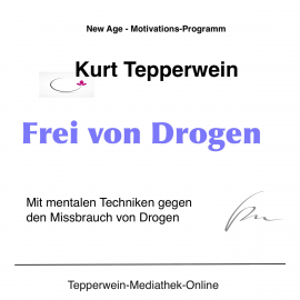 Hörbuch Frei von Drogen  - Autor N.N.   - gelesen von Kurt Tepperwein