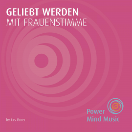 Hörbuch Geliebt werden mit Frauenstimme  - Autor N.N.   - gelesen von Urs Borer