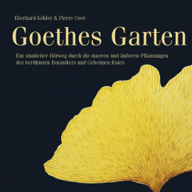 Hörbuch Goethes Garten  - Autor N.N.   - gelesen von Schauspielergruppe
