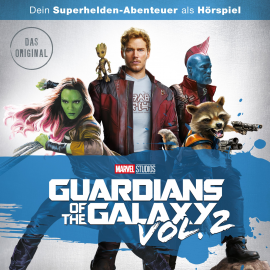 Hörbuch Guardians of the Galaxy Vol. 2  - Autor N.N.   - gelesen von Schauspielergruppe