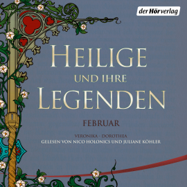 Hörbuch Heilige und ihre Legenden: Februar  - Autor N.N.   - gelesen von Schauspielergruppe