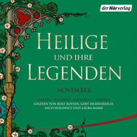 Hörbuch Heilige und ihre Legenden: November  - Autor N.N.   - gelesen von Schauspielergruppe