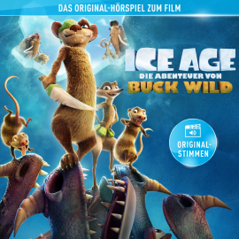 Hörbuch Ice Age - Die Abenteuer von Buck Wild  - Autor N.N.   - gelesen von Schauspielergruppe