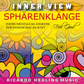 Inner View - Sphärenklänge - Instrumentale Klangreise Zur Innenschau Im Jetzt