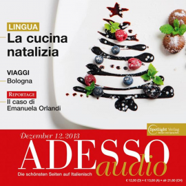 Hörbuch Italienisch lernen Audio - Die Weihnachtsküche  - Autor N.N.   - gelesen von Diverse