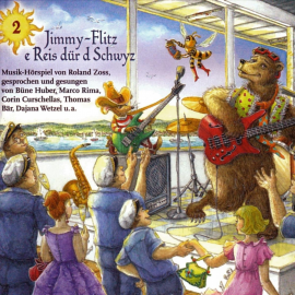Hörbuch Jimmy-Flitz e Reis duer D Schwyz 2  - Autor N.N.   - gelesen von Roland Zoss