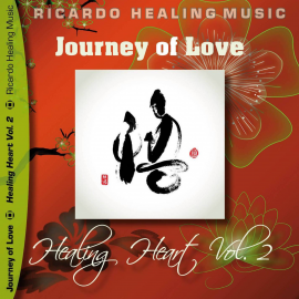 Hörbuch Journey of Love - Healing Heart, Vol. 2  - Autor N.N.   - gelesen von Ricardo M