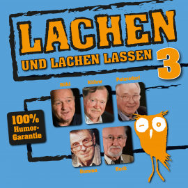 Hörbuch Lachen und lachen lassen 3  - Autor N.N.   - gelesen von Schauspielergruppe