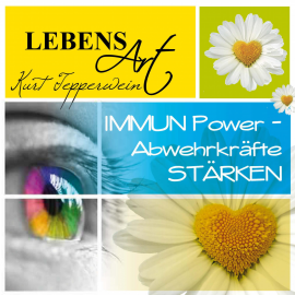 Hörbuch Lebensart: Immun-Power-Abwehrkräfte stärken  - Autor N.N.   - gelesen von Kurt Tepperwein