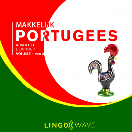 Hörbuch Makkelijk Portugees - Absolute beginner - Volume 1 van 3  - Autor N.N.   - gelesen von Lingo Wave