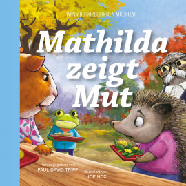 Hörbuch Mathilda zeigt Mut  - Autor N.N.   - gelesen von Julia Schulz