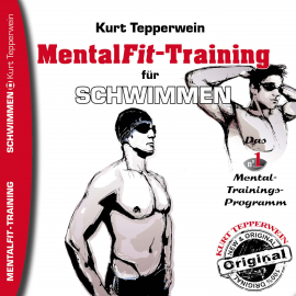 Hörbuch Mental-Fit-Training für Schwimmen  - Autor N.N.   - gelesen von Kurt Tepperwein