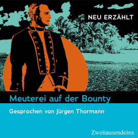 Hörbuch Meuterei auf der Bounty - neu erzählt  - Autor N.N.   - gelesen von Jürgen Thormann