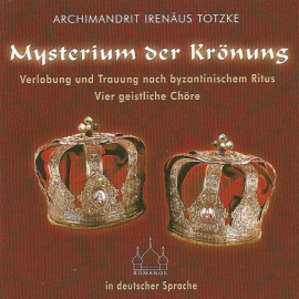 Hörbuch Mysterium der Krönung  - Autor N.N.   - gelesen von Archimandrit Irenäus Trotzke