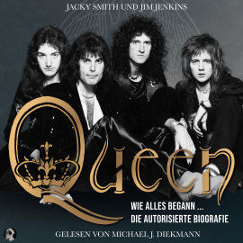 Hörbuch Queen - Wie alles begann ...: Die autorisierte Biografie  - Autor N.N.   - gelesen von Michael J. Diekmann