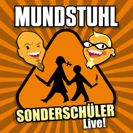 Hörbuch Sonderschüler (Live!)  - Autor N.N.   - gelesen von Mundstuhl