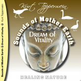 Sounds of Mother Earth - Dream of Vitality