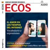 Spanisch lernen Audio - Die Liebe in Zeiten des Internets