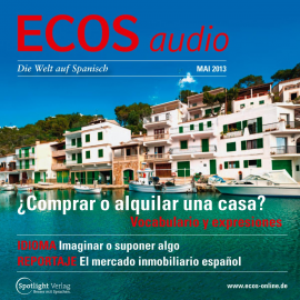 Hörbuch Spanisch lernen Audio - Häuser: Kaufen oder mieten?  - Autor N.N.   - gelesen von Diverse