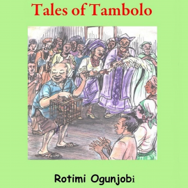 Hörbuch Tales of Tambolo  - Autor N.N.   - gelesen von Rotimi Ogunjobi