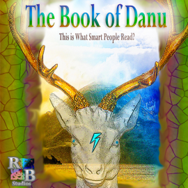 Hörbuch The Book of Danu - This Is What Smart People Read.  - Autor N.N.   - gelesen von Patrick Michael Mooney