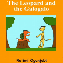 Hörbuch The Leopard and the Galogalo  - Autor N.N.   - gelesen von Rotimi Ogunjobi