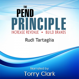 Hörbuch The Pend Principle (Increase Revenue, Build Brands)  - Autor N.N.   - gelesen von Torry Clark