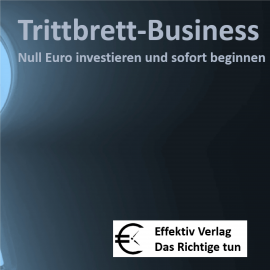 Hörbuch Trittbrett-Business - Null Euro investieren und sofort beginnen  - Autor N.N.   - gelesen von Henning Glaser