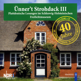 Hörbuch Ünner't Strohdack III  - Autor N.N.   - gelesen von Schauspielergruppe