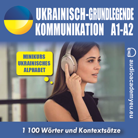 Hörbuch Ukrainisch - grundlegende Kommunikation A1, A2.  - Autor Anna Makarenko   - gelesen von Schauspielergruppe