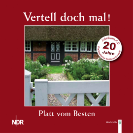 Hörbuch Platt vom Besten: 20 Jahre (Vertell doch mal!)  - Autor N.N.   - gelesen von Schauspielergruppe
