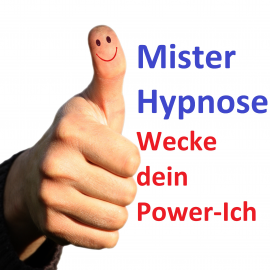 Hörbuch Wecke dein Power-ICH  - Autor N.N.   - gelesen von Mister Hypnose