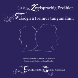 Hörbuch Zweisprachig Erzählen (Deutsch-Isländisch)  - Autor N.N.   - gelesen von Schauspielergruppe