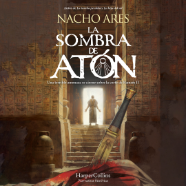 Hörbuch La sombra de Atón  - Autor Nacho Ares   - gelesen von Benjamín Figueres