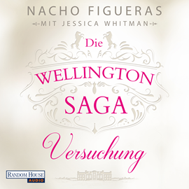 Hörbuch Versuchung (Die Wellington-Saga 1)  - Autor Ignacio "Nacho" Figueras;Jessica Whitman   - gelesen von Elmar Börger