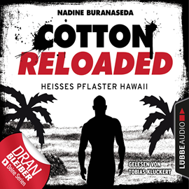 Hörbuch Heißes Pflaster Hawaii (Cotton Reloaded 41)  - Autor Nadine Buranaseda   - gelesen von Tobias Kluckert