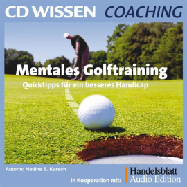 Hörbuch Mentales Golftraining  - Autor Nadine S. Karsch   - gelesen von Schauspielergruppe