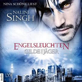 Hörbuch Engelsleuchten - Gilde der Jäger, Teil 14 (Ungekürzt)  - Autor Nalini Singh   - gelesen von Nina Schöne