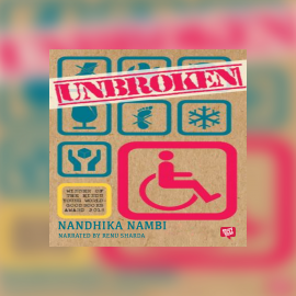 Hörbuch Unbroken  - Autor Nandhika Nambi   - gelesen von Renu Sharda